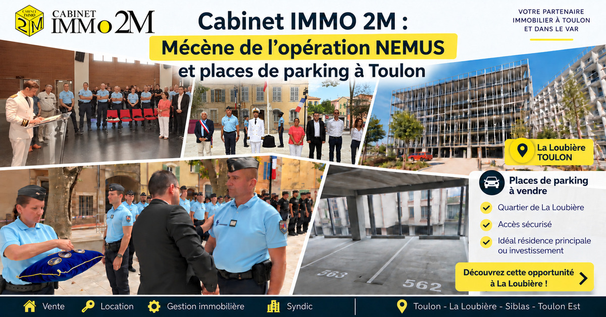 Cabinet IMMO 2M : M�c�ne de l�op�ration NEMUS et places de parking � Toulon