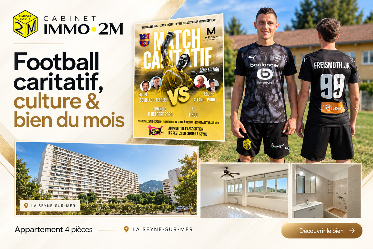 CABINET IMMO 2M : football caritatif, partenariat culturel et bien du mois